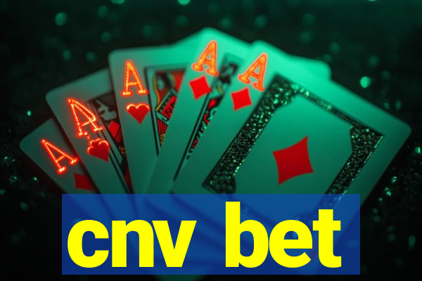 cnv bet